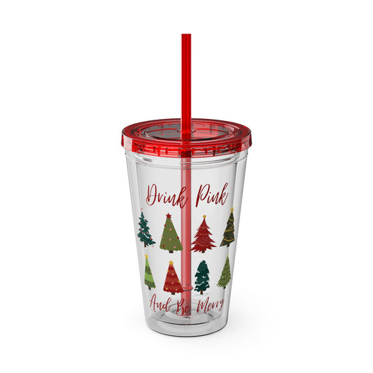 "Drink Pink and Be Merry" Tumbler with Straw, 16oz