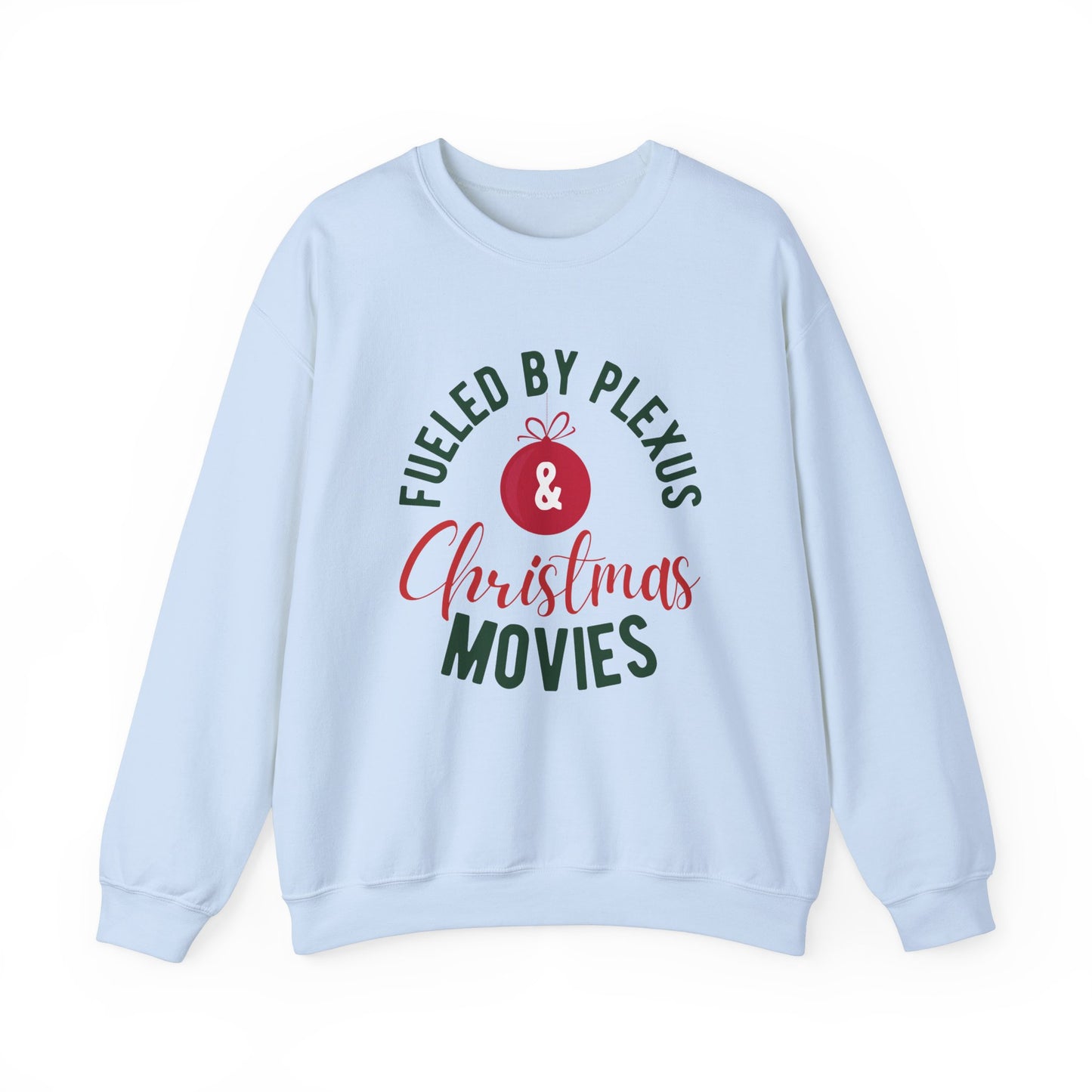 "Fueled by Plexus and Christmas Movies" Women's Crewneck Sweatshirt