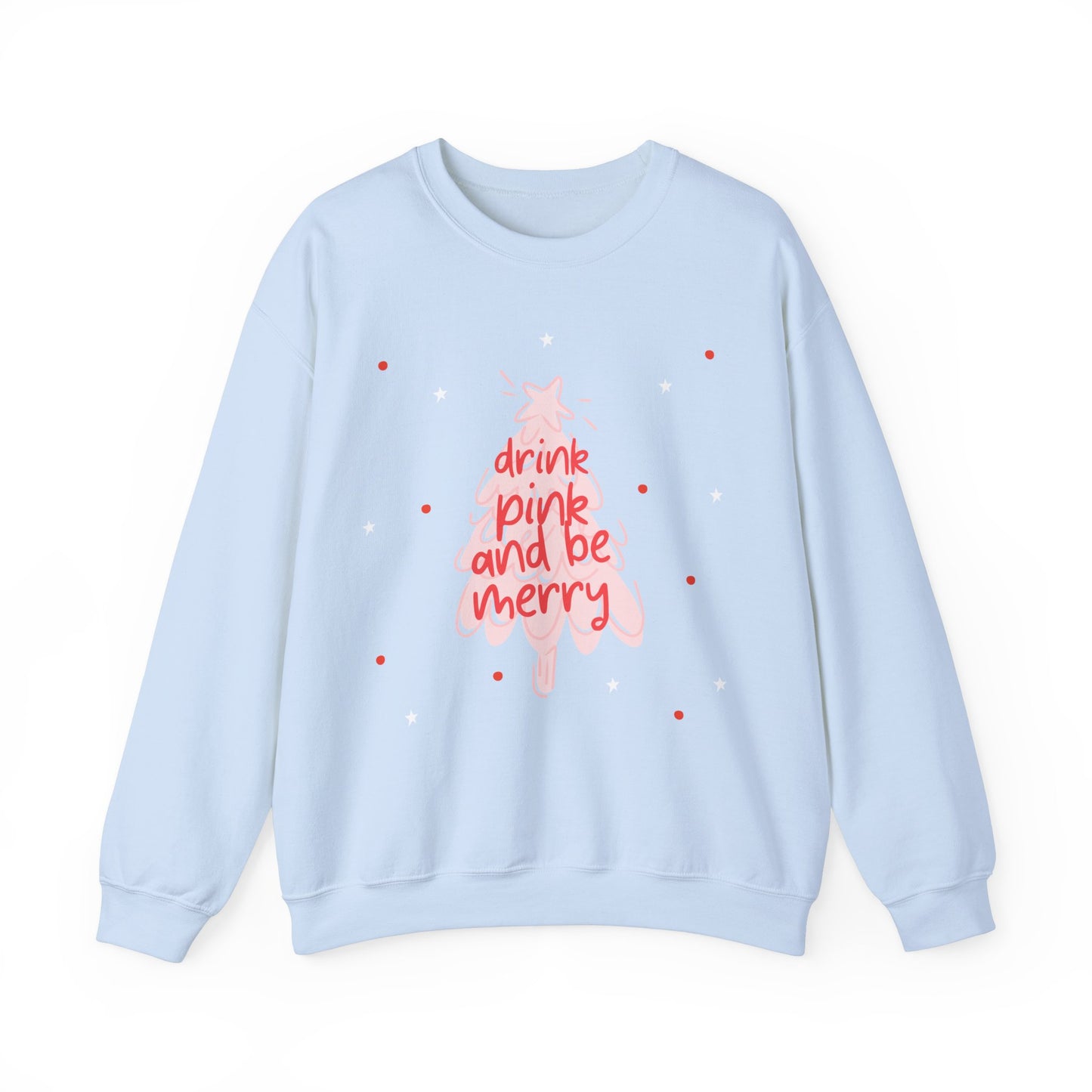 "Drink Pink and Be Merry" Women's Crewneck Sweatshirt