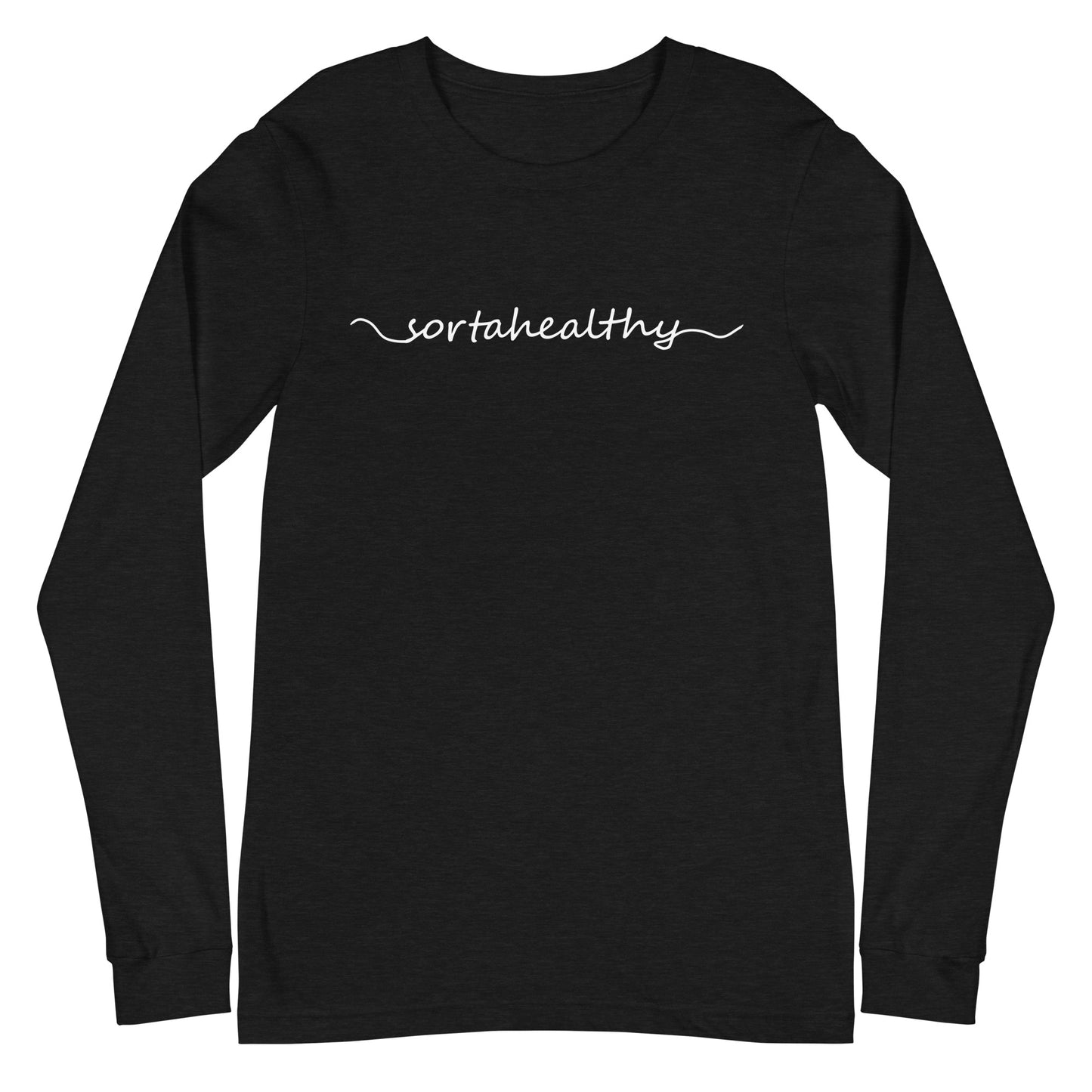 "Sortahealthy" Women's Long Sleeve Tee