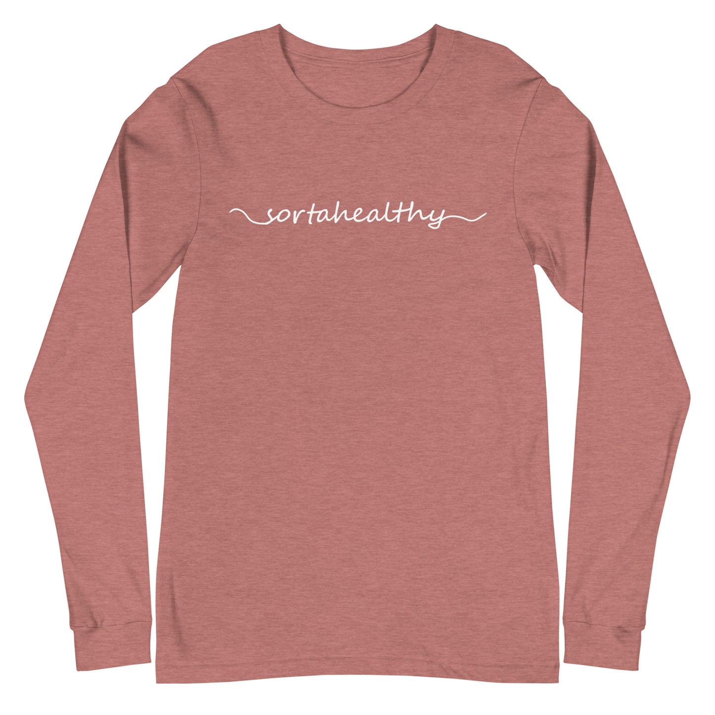 "Sortahealthy" Women's Long Sleeve Tee